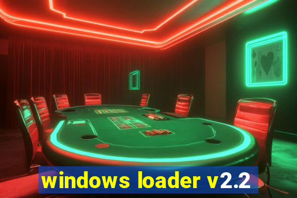 windows loader v2.2